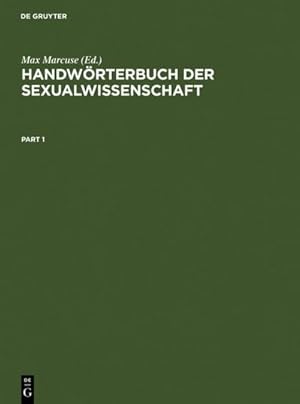 Seller image for Handwrterbuch der Sexualwissenschaft : Enzyklopdie der natur- und kulturwissenschaftlichen Sexualkunde des Menschen for sale by AHA-BUCH GmbH