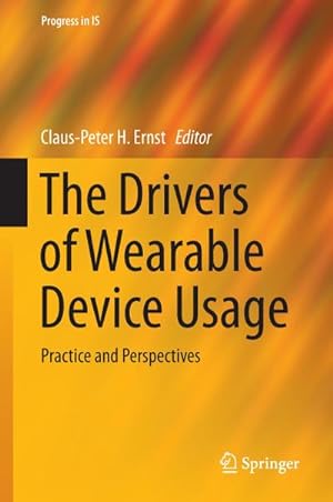 Immagine del venditore per The Drivers of Wearable Device Usage : Practice and Perspectives venduto da AHA-BUCH GmbH