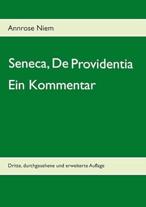 Bild des Verkufers fr Seneca, De Providentia: Ein Kommentar : Dritte, durchgesehene und erweiterte Auflage zum Verkauf von AHA-BUCH GmbH