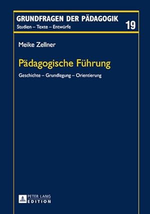 Imagen del vendedor de Pdagogische Fhrung : Geschichte  Grundlegung  Orientierung a la venta por AHA-BUCH GmbH