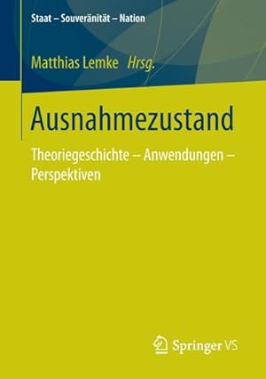 Immagine del venditore per Ausnahmezustand : Theoriegeschichte  Anwendungen  Perspektiven venduto da AHA-BUCH GmbH