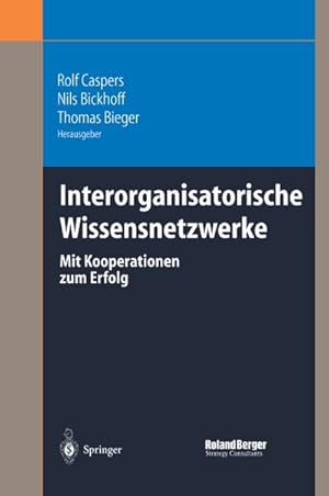 Bild des Verkufers fr Interorganisatorische Wissensnetzwerke : Mit Kooperationen zum Erfolg zum Verkauf von AHA-BUCH GmbH