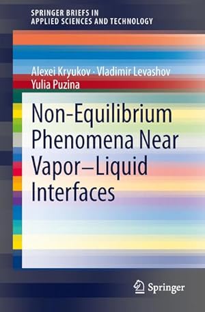 Seller image for Non-Equilibrium Phenomena near Vapor-Liquid Interfaces for sale by AHA-BUCH GmbH