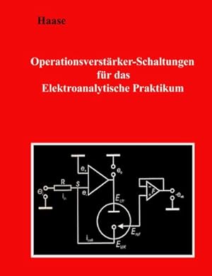 Bild des Verkufers fr Operationsverstrker-Schaltungen fr das Elektroanalytische Praktikum zum Verkauf von AHA-BUCH GmbH