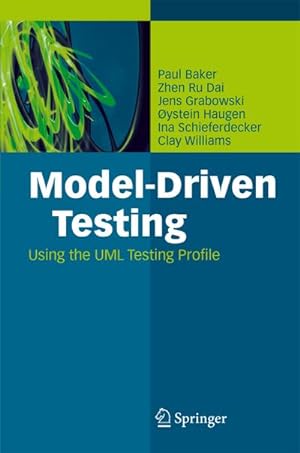 Bild des Verkufers fr Model-Driven Testing : Using the UML Testing Profile zum Verkauf von AHA-BUCH GmbH