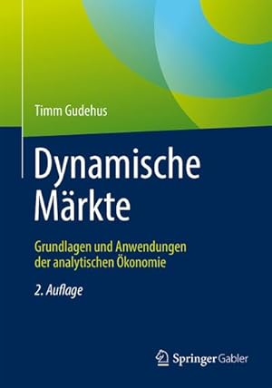 Bild des Verkufers fr Dynamische Mrkte : Grundlagen und Anwendungen der analytischen konomie zum Verkauf von AHA-BUCH GmbH