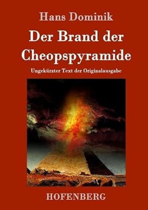 Bild des Verkufers fr Der Brand der Cheopspyramide : Ungekrzter Text der Originalausgabe zum Verkauf von AHA-BUCH GmbH