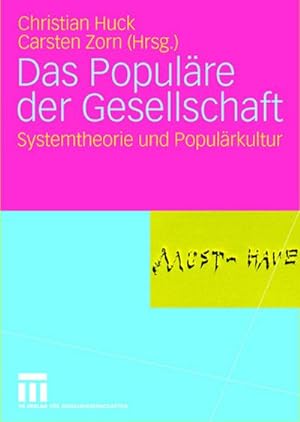 Seller image for Das Populre der Gesellschaft : Systemtheorie und Populrkultur for sale by AHA-BUCH GmbH