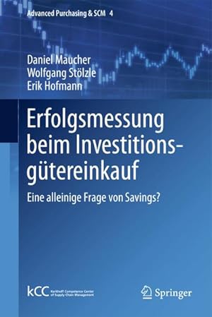 Bild des Verkufers fr Erfolgsmessung beim Investitionsgtereinkauf : Eine alleinige Frage von Savings? zum Verkauf von AHA-BUCH GmbH