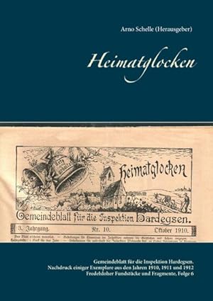 Image du vendeur pour Heimatglocken : Gemeindeblatt fr die Inspektion Hardegsen (Reprint).Fredelsloher Fundstcke und Fragmente, Folge 6 mis en vente par AHA-BUCH GmbH
