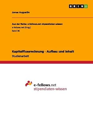 Bild des Verkufers fr Kapitalflussrechnung - Aufbau und Inhalt zum Verkauf von AHA-BUCH GmbH