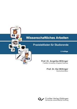 Bild des Verkufers fr Wissenschaftliches Arbeiten : Praxisleitfaden fr Studierende zum Verkauf von AHA-BUCH GmbH