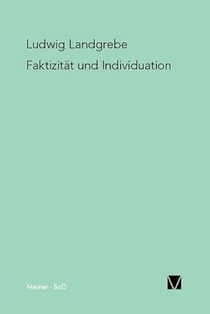 Image du vendeur pour Faktizitt und Individuation : Studien zu den Grundlagen der Phnomenologie mis en vente par AHA-BUCH GmbH