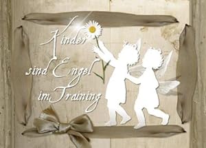 Seller image for Kinder sind Engel im Training for sale by AHA-BUCH GmbH