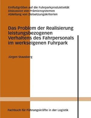 Seller image for Das Problem der Realisierung leistungsbezogenen Verhaltens des Fahrpersonals im werkseigenen Fuhrpark for sale by AHA-BUCH GmbH