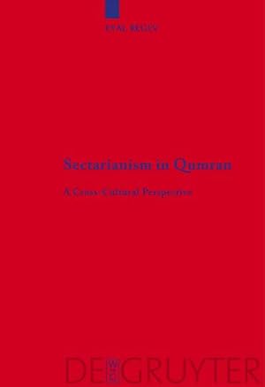 Seller image for Sectarianism in Qumran : A Cross-Cultural Perspective for sale by AHA-BUCH GmbH