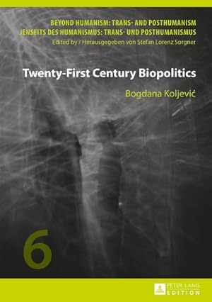 Seller image for Twenty-First Century Biopolitics for sale by AHA-BUCH GmbH