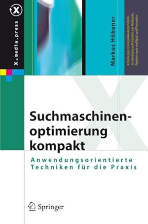 Immagine del venditore per Suchmaschinenoptimierung kompakt : Anwendungsorientierte Techniken fr die Praxis venduto da AHA-BUCH GmbH