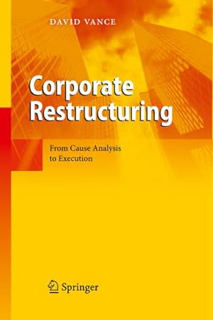 Bild des Verkufers fr Corporate Restructuring : From Cause Analysis to Execution zum Verkauf von AHA-BUCH GmbH