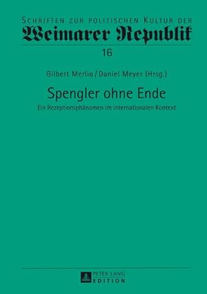 Bild des Verkufers fr Spengler ohne Ende : Ein Rezeptionsphnomen im internationalen Kontext zum Verkauf von AHA-BUCH GmbH