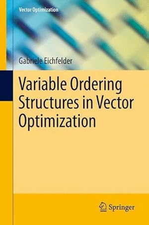 Imagen del vendedor de Variable Ordering Structures in Vector Optimization a la venta por AHA-BUCH GmbH