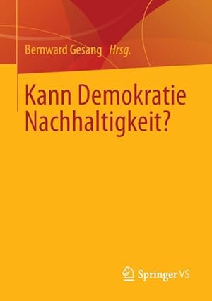 Bild des Verkufers fr Kann Demokratie Nachhaltigkeit? zum Verkauf von AHA-BUCH GmbH