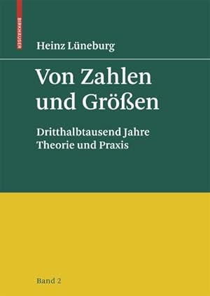 Seller image for Von Zahlen und Gren : Dritthalbtausend Jahre Theorie und Praxis - Band 2 for sale by AHA-BUCH GmbH