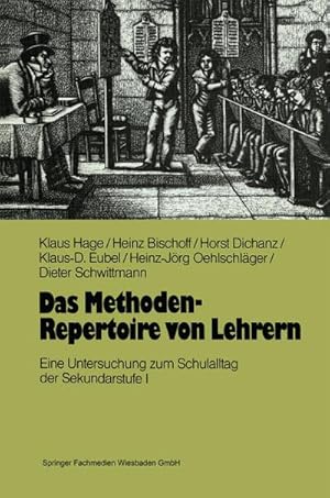 Seller image for Das Methoden-Repertoire von Lehrern : Eine Untersuchung zum Unterrichtsalltag in der Sekundarstufe I for sale by AHA-BUCH GmbH