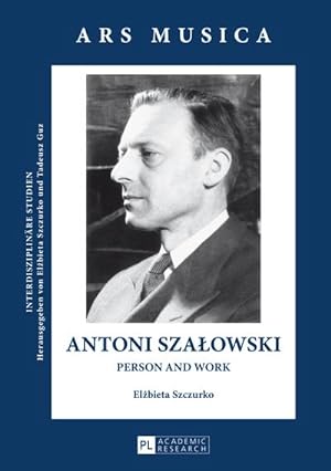 Seller image for Antoni Szaowski : Person and Work for sale by AHA-BUCH GmbH