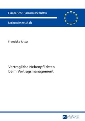 Bild des Verkufers fr Vertragliche Nebenpflichten beim Vertragsmanagement zum Verkauf von AHA-BUCH GmbH