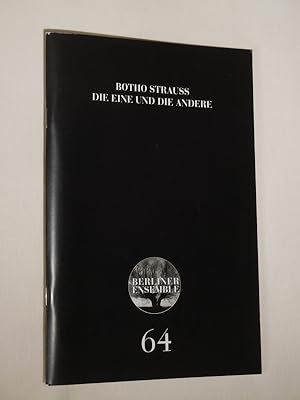 Bild des Verkufers fr Programmheft 64 Berliner Ensemble 2004/05. DIE EINE UND DIE ANDERE von Botho Strau. Insz.: Luc Bondy, Bhnenbild: Karl-Ernst Herrmann, Kostme: Rudy Sabounghi. Mit Edith Clever, Jutta Lampe, Drte Lyssewski, Sebastian Rudolph, Rainer Philippi, Ronny Tomiska, Sonja Grntzig, Oliver Urbanski, Gerold Strher, Axel Werner, Gerd Kunath, Mareile Blendl (Stckabdruck) zum Verkauf von Fast alles Theater! Antiquariat fr die darstellenden Knste