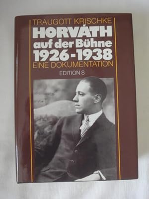 Bild des Verkufers fr Horvth Auf Der Bhne 1926-1938. Dokumentation. (Erstausgabe) zum Verkauf von Malota