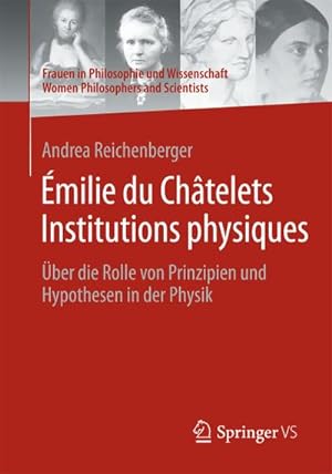Seller image for milie du Chtelets Institutions physiques : ber die Rolle von Prinzipien und Hypothesen in der Physik for sale by AHA-BUCH GmbH