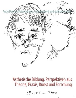 Seller image for sthetische Bildung. Perspektiven aus Theorie, Praxis, Kunst und Forschung for sale by AHA-BUCH GmbH