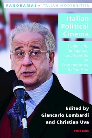 Bild des Verkufers fr Italian Political Cinema : Public Life, Imaginary, and Identity in Contemporary Italian Film zum Verkauf von AHA-BUCH GmbH