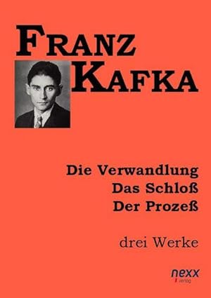 Bild des Verkufers fr Die Verwandlung. Das Schlo. Der Proze. : Drei Werke zum Verkauf von AHA-BUCH GmbH