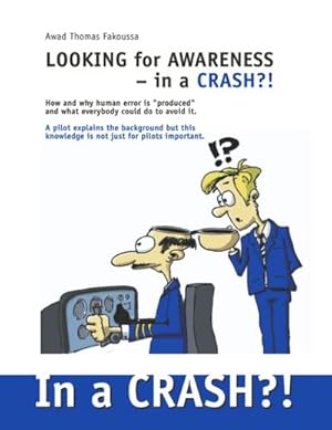 Seller image for Looking for Awareness : In a Crash?! for sale by AHA-BUCH GmbH