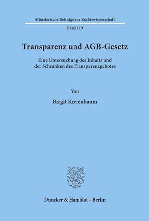 Immagine del venditore per Transparenz und AGB-Gesetz. : Eine Untersuchung des Inhalts und der Schranken des Transparenzgebotes. venduto da AHA-BUCH GmbH