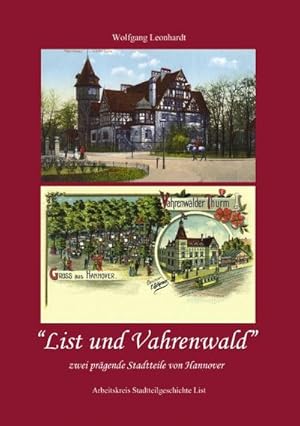 Bild des Verkufers fr List und Vahrenwald : zwei prgende Stadtteile von Hannover zum Verkauf von AHA-BUCH GmbH