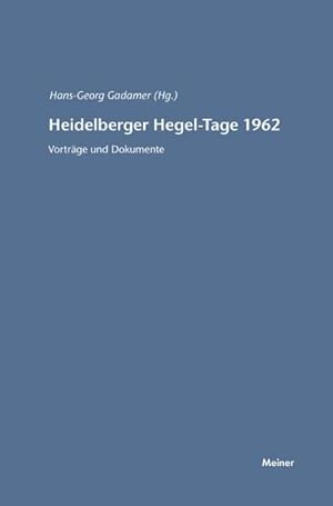 Imagen del vendedor de Heidelberger Hegel-Tage 1962 : Vortrge und Dokumente a la venta por AHA-BUCH GmbH