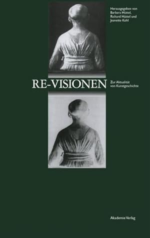Imagen del vendedor de Re-Visionen : Zur Aktualitt von Kunstgeschichte a la venta por AHA-BUCH GmbH