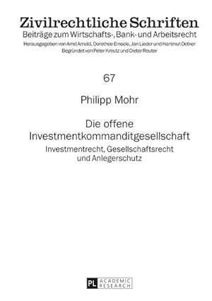 Bild des Verkufers fr Die offene Investmentkommanditgesellschaft : Investmentrecht, Gesellschaftsrecht und Anlegerschutz zum Verkauf von AHA-BUCH GmbH