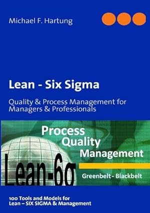 Bild des Verkufers fr Lean - Six Sigma : Quality & Process Management for Managers & Professionals zum Verkauf von AHA-BUCH GmbH
