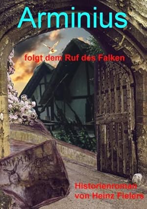 Bild des Verkufers fr Arminius folgt dem Ruf des Falken zum Verkauf von AHA-BUCH GmbH