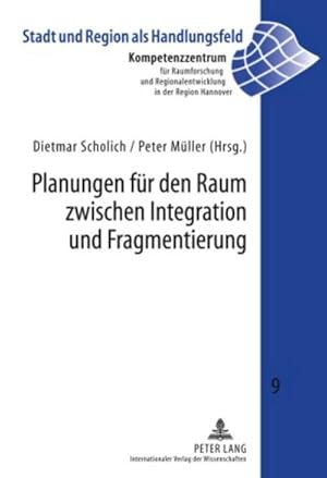 Seller image for Planungen fr den Raum zwischen Integration und Fragmentierung for sale by AHA-BUCH GmbH