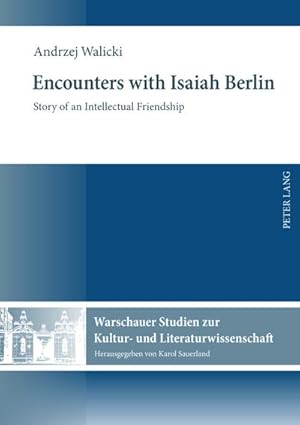 Bild des Verkufers fr Encounters with Isaiah Berlin : Story of an Intellectual Friendship zum Verkauf von AHA-BUCH GmbH