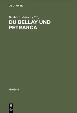 Bild des Verkäufers für Du Bellay und Petrarca : Das Rom der Renaissance zum Verkauf von AHA-BUCH GmbH