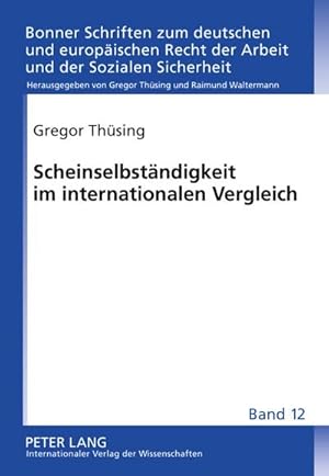 Seller image for Scheinselbstndigkeit im internationalen Vergleich : Unter Mitarbeit von Maria Anochin, Melanie Granetzny, Sally Horler, Martin Kalf, Stephan Ptters, Lioba Sternberg, Tom Stiebert, Jan Thieken, Johannes Traut sowie Melissa Van Doorselaer, Andr Lucenti Estevam, Dgra Grg, Jan Jarosawski for sale by AHA-BUCH GmbH