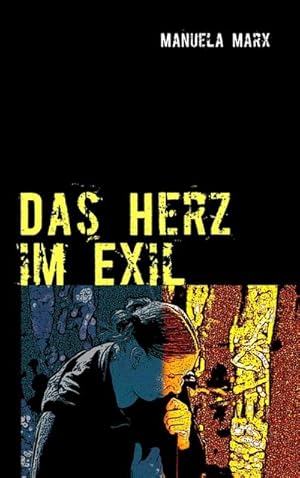 Bild des Verkufers fr Das Herz im Exil : Der Weg zurck zur Liebe zum Verkauf von AHA-BUCH GmbH