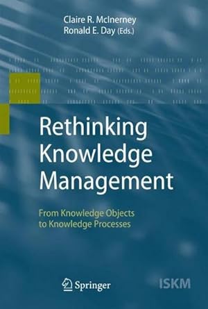 Image du vendeur pour Rethinking Knowledge Management : From Knowledge Objects to Knowledge Processes mis en vente par AHA-BUCH GmbH